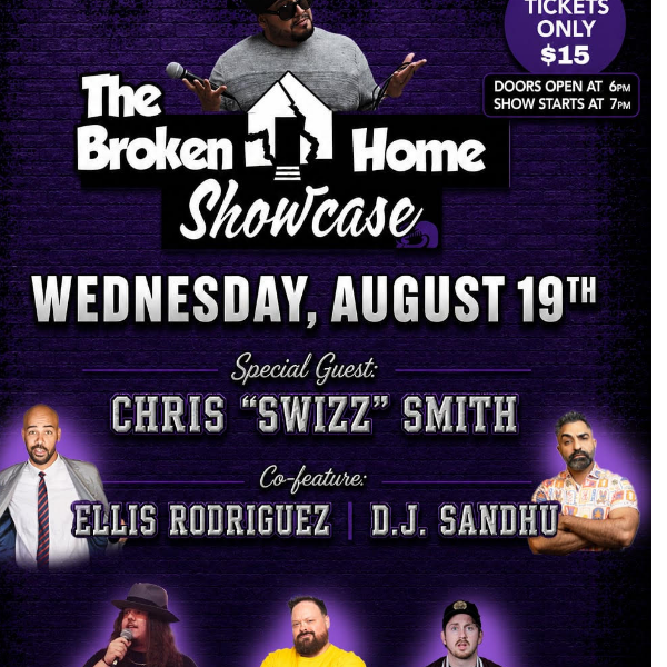 The Broken Home Showcase at Laughs Unlimited Comedy Club