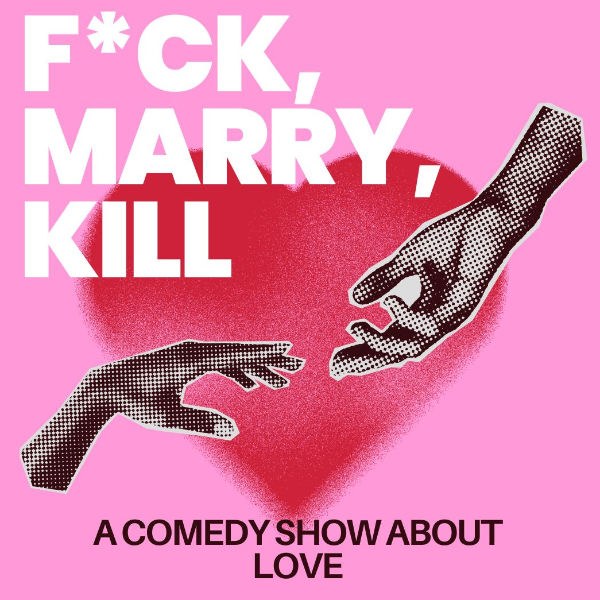 F*ck, Marry, Kill at Denver Comedy Underground