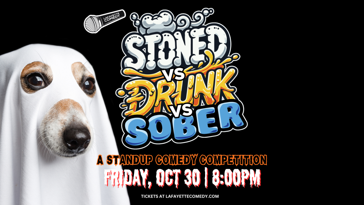 Stoned vs Drunk vs Sober at Lafayette Comedy