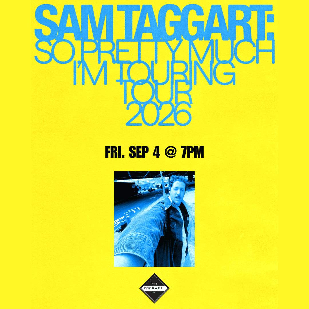 Sam Taggart at The Rockwell