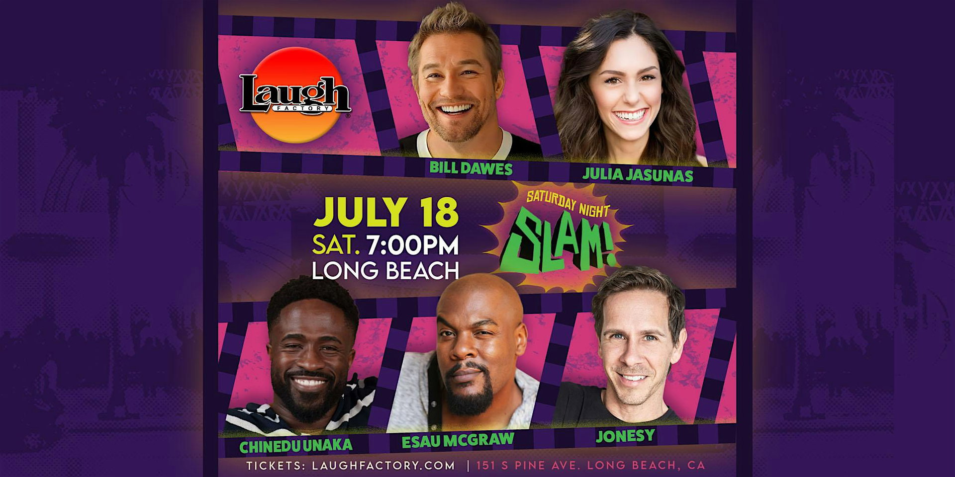 Saturday Night Slam at The Laugh Factory Long Beach