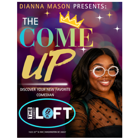The Come Up at The Comedy Loft of DC