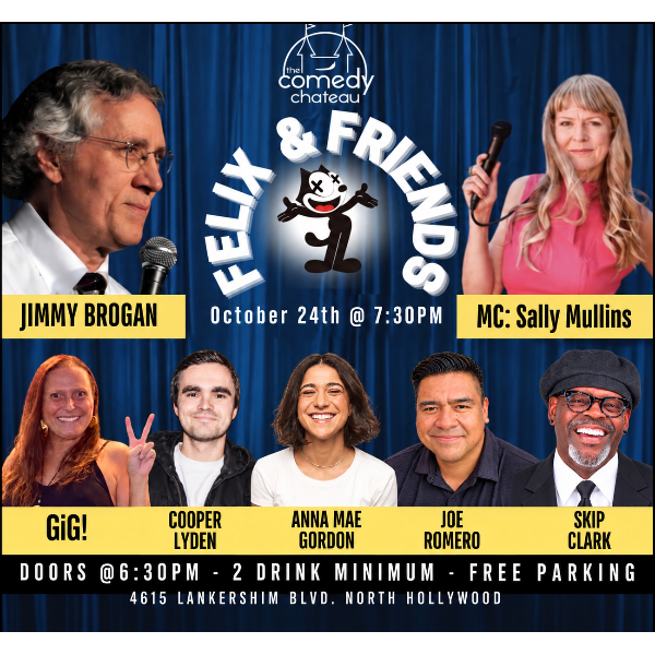 Felix & Friends at The Comedy Chateau