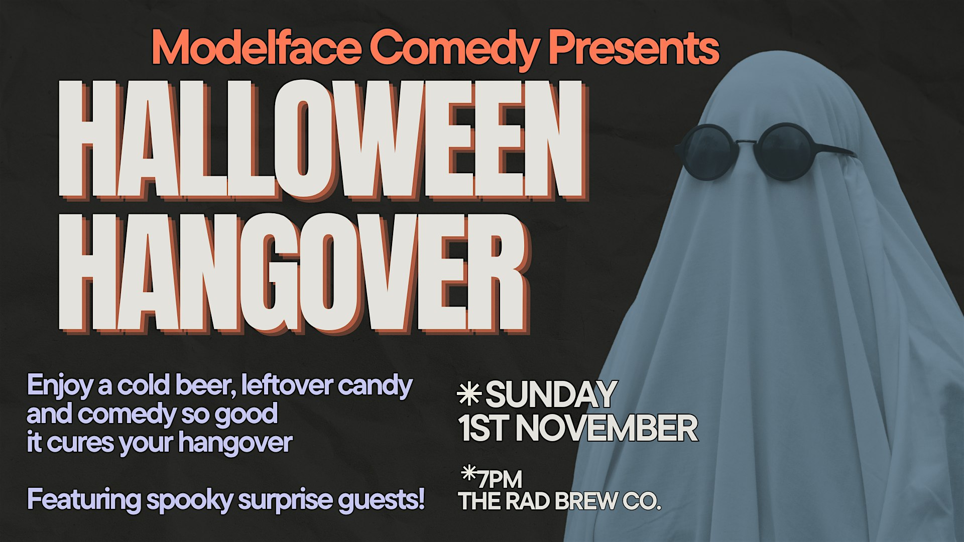 Halloween Hangover Comedy at Modelface Comedy