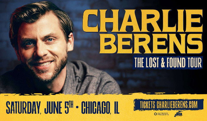 Charlie Berens: The Lost and Found Tour at The Vic Theatre