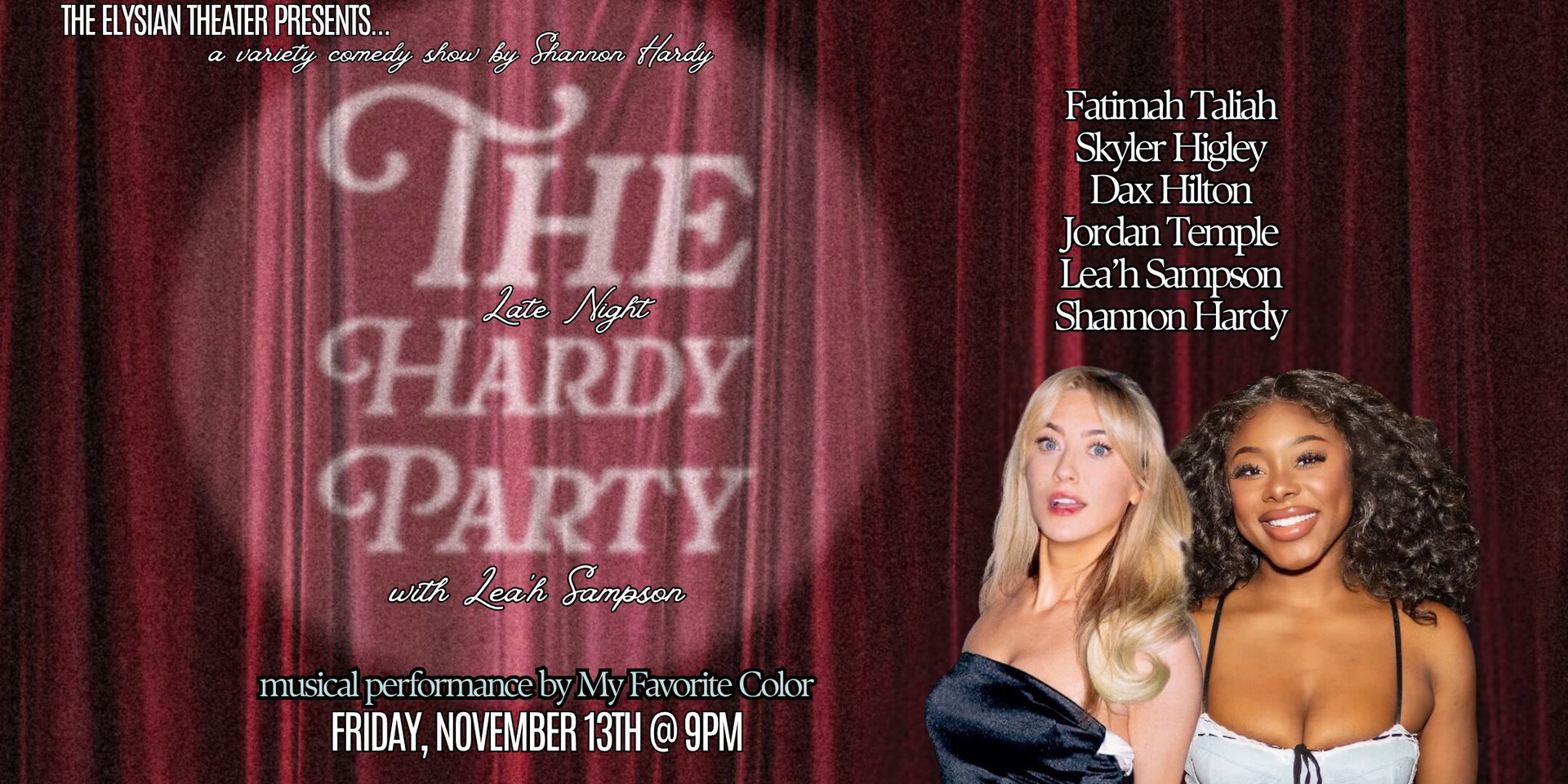 The Late Night Hardy Party at The Elysian Theater