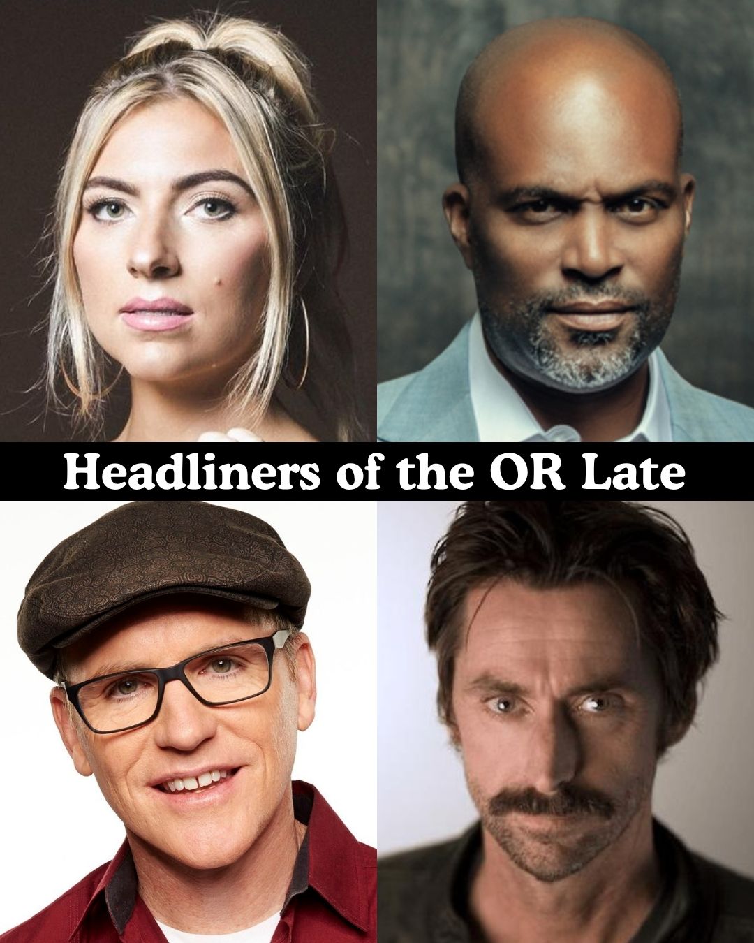 Headliners of the OR Late Night at The Comedy Store