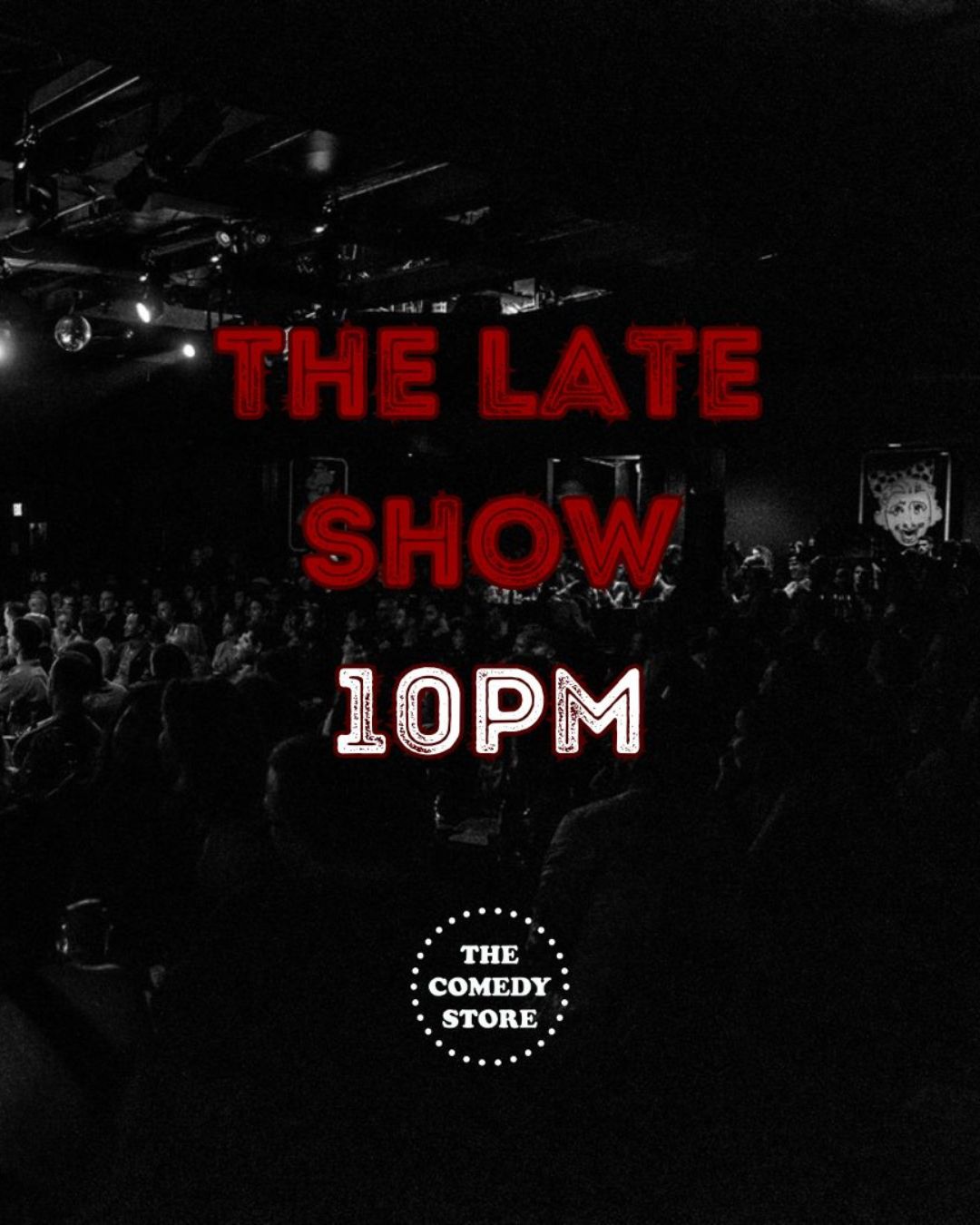 The Late Show at The Comedy Store