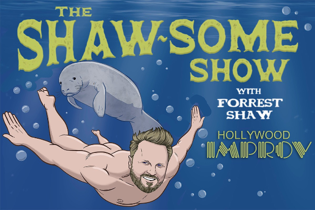 The Shaw-some Show at The Hollywood Improv