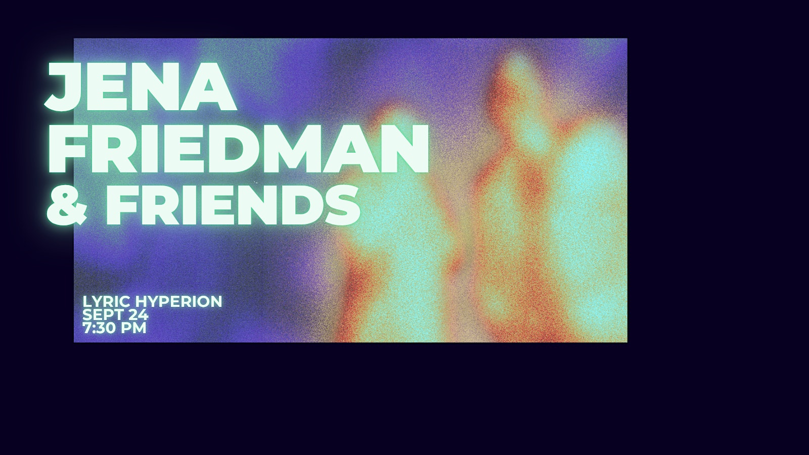 Jena Friedman & Friends at The Lyric Hyperion