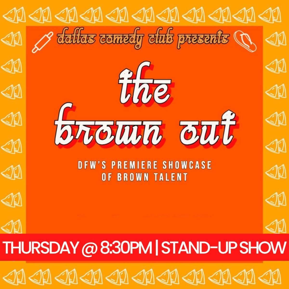 The Brown Out at Dallas Comedy Club