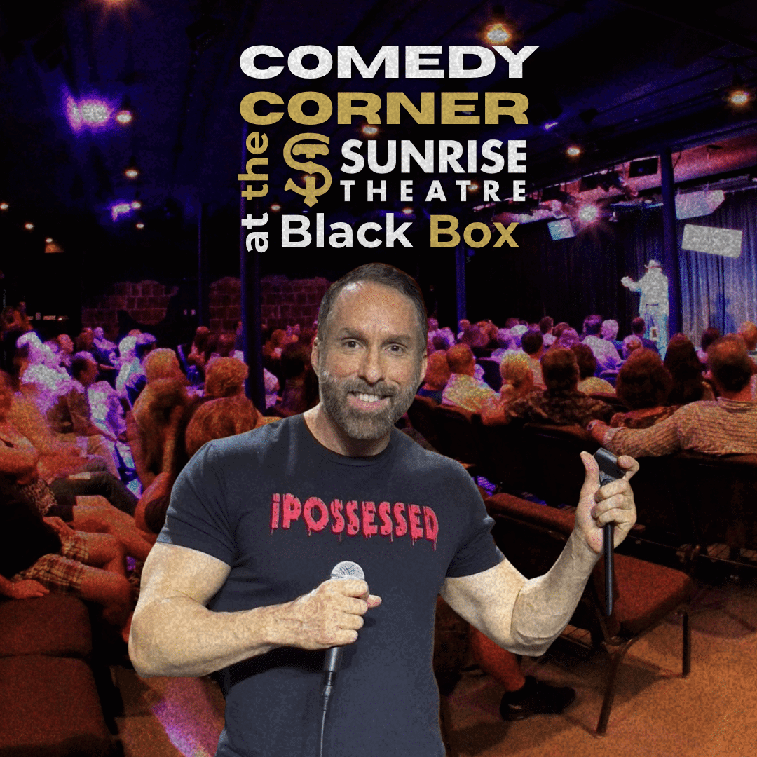 Comedy Corner at Sunrise Theatre