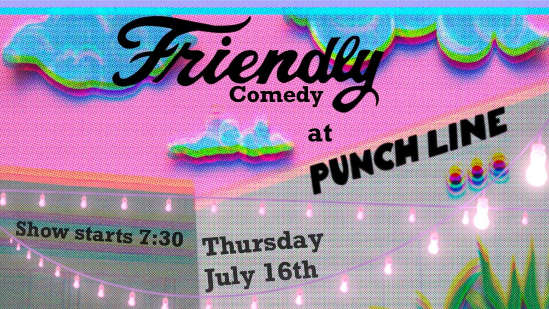 Friendly Comedy at Punch Line Philly