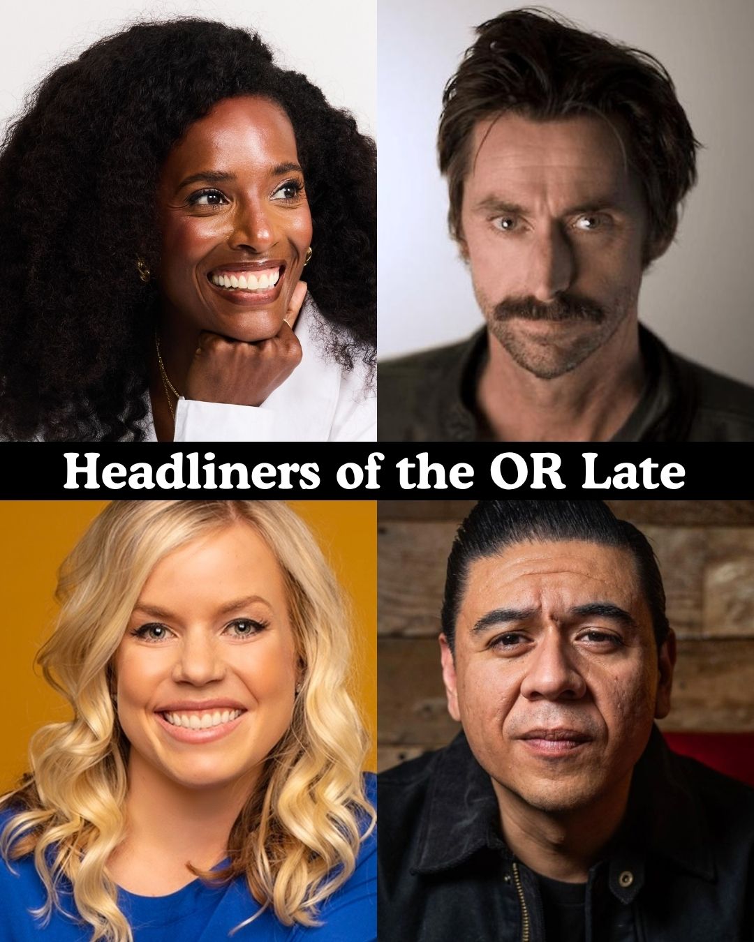 Headliners of the OR Late Night at The Comedy Store