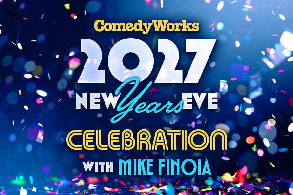New Year's Eve with Mike Finoia at Comedy Works Downtown
