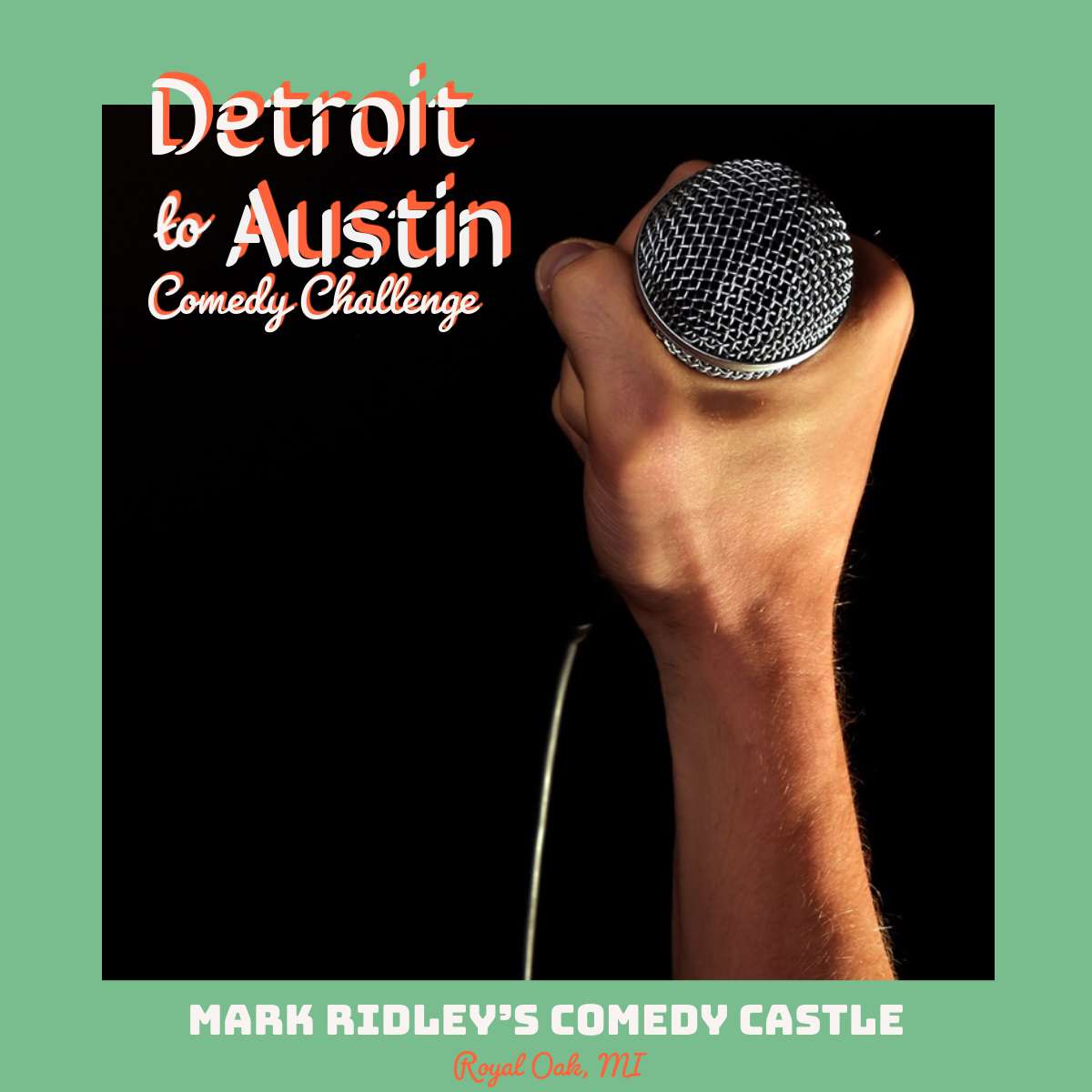 Detroit to Austin Comedy Challenge at Mark Ridley's Comedy Castle