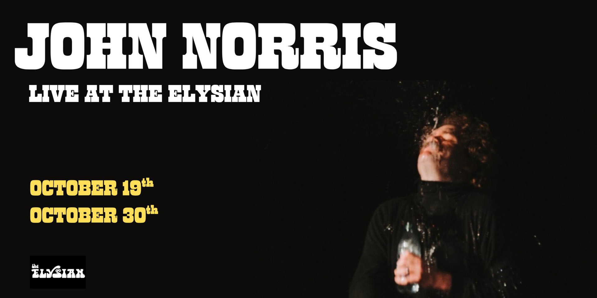 John Norris: Live from The Elysian at The Elysian Theater