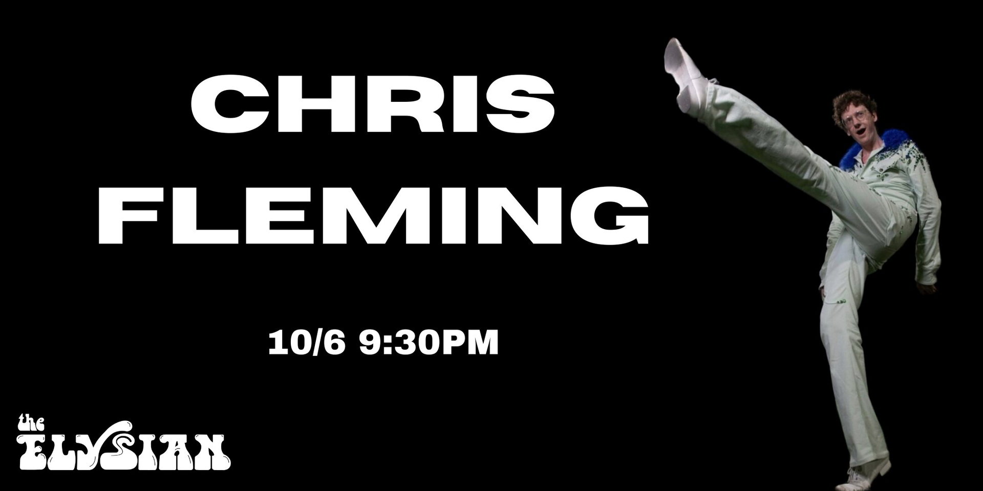 Chris Fleming at The Elysian Theater