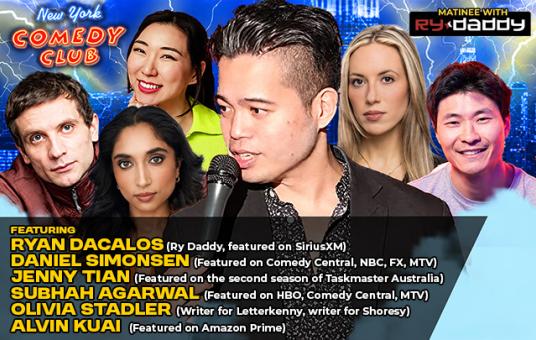 Matinee with Ry Daddy at New York Comedy Club Midtown