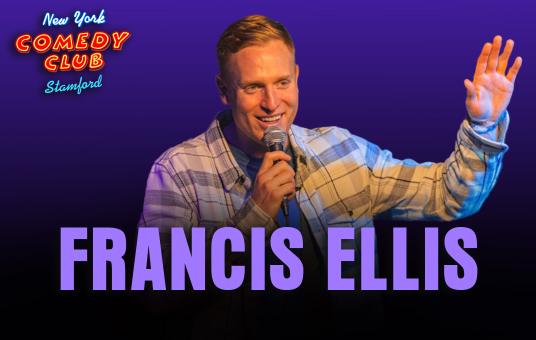 Francis Ellis at New York Comedy Club Stamford