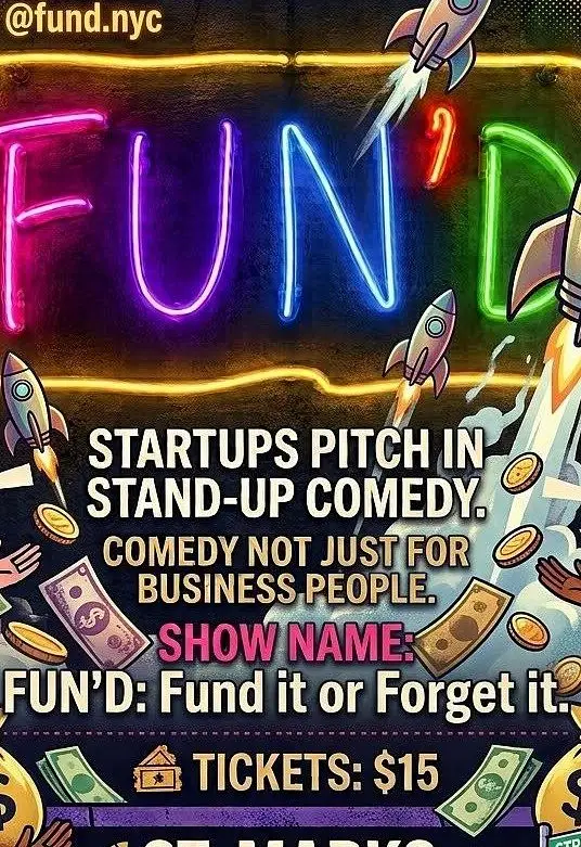 FUN'D: Fund it or Forget it at St. Marks Comedy Club