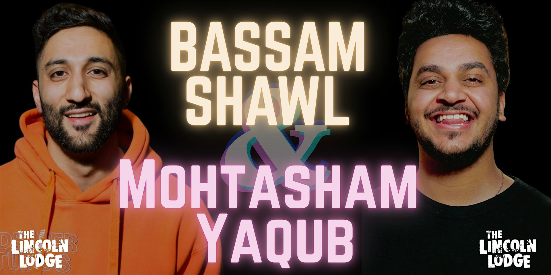 Mohtasham Yaqub & Bassam Shawl