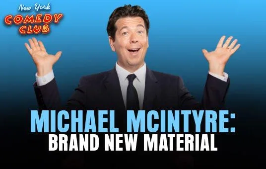 Michael McIntyre: Brand New Material at New York Comedy Club Midtown