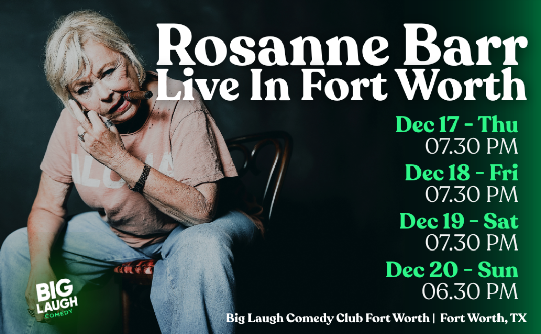 Roseanne Barr at Big Laugh Comedy Club Fort Worth