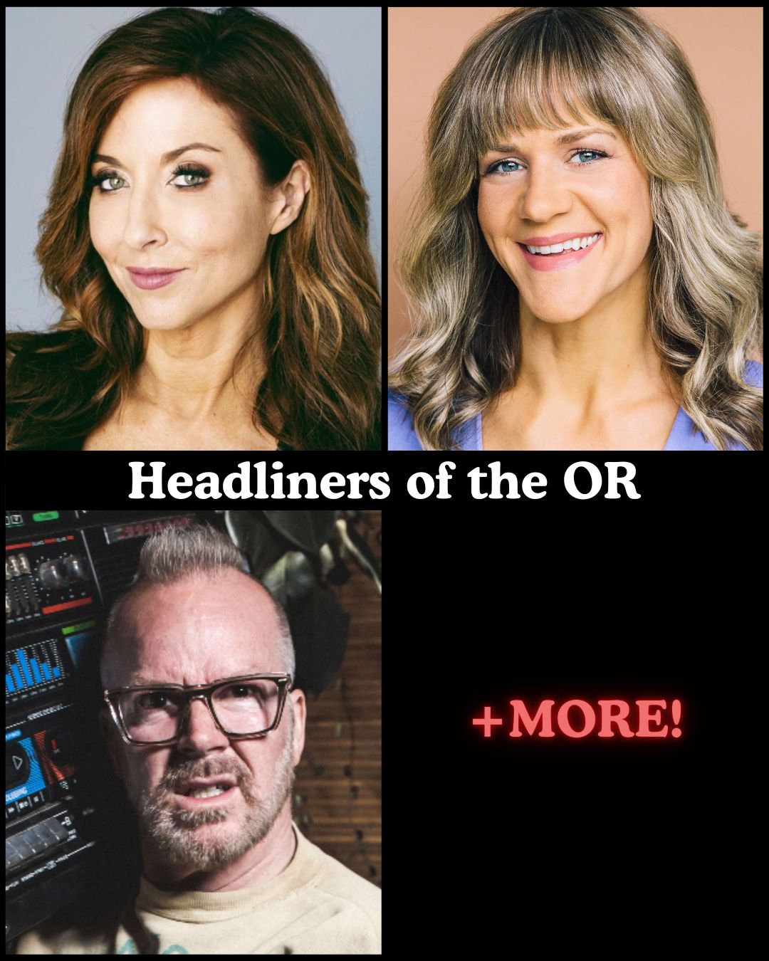 Headliners of the OR at The Comedy Store