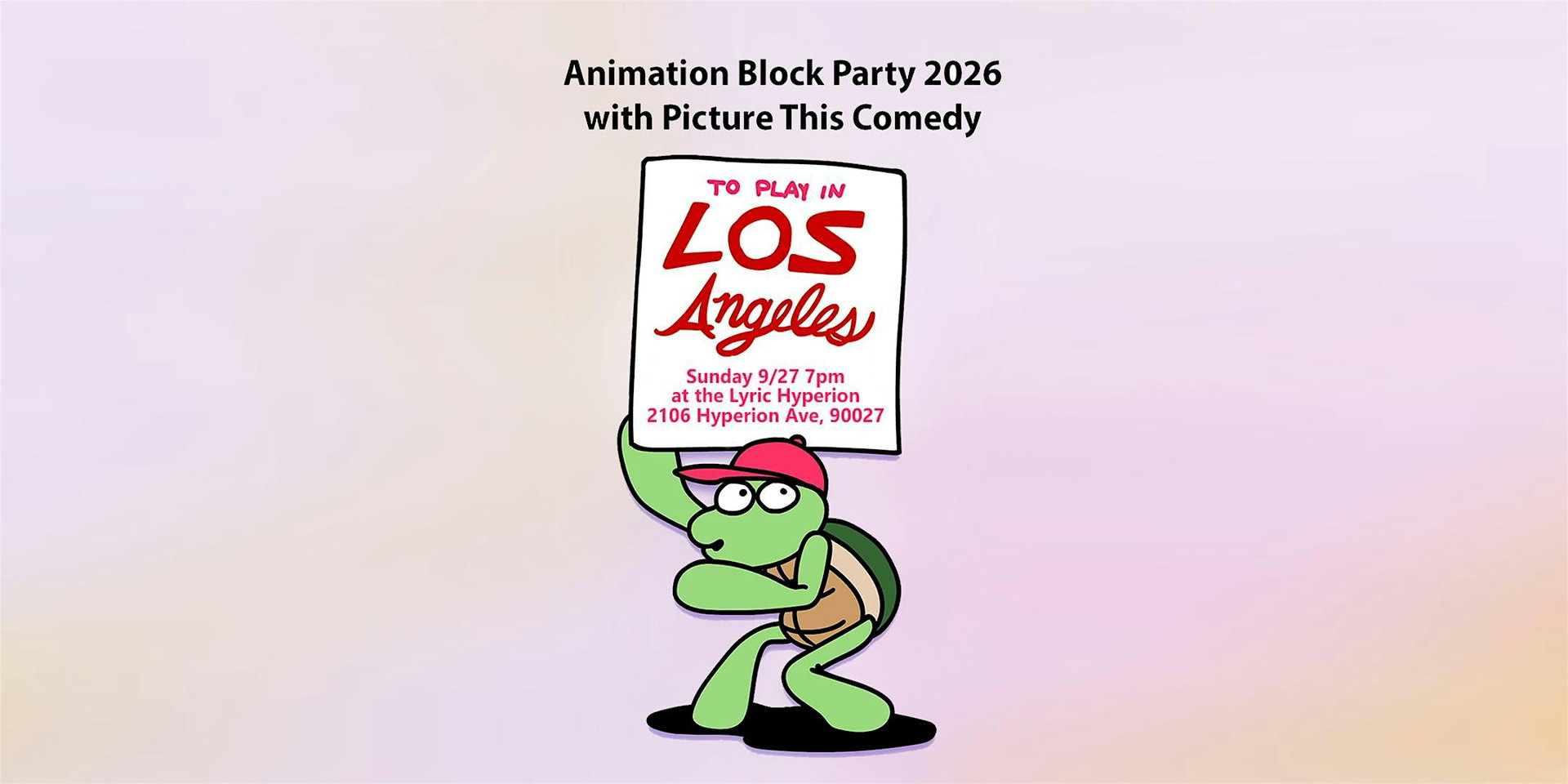 Animation Block Party Presents Picture This! at The Lyric Hyperion