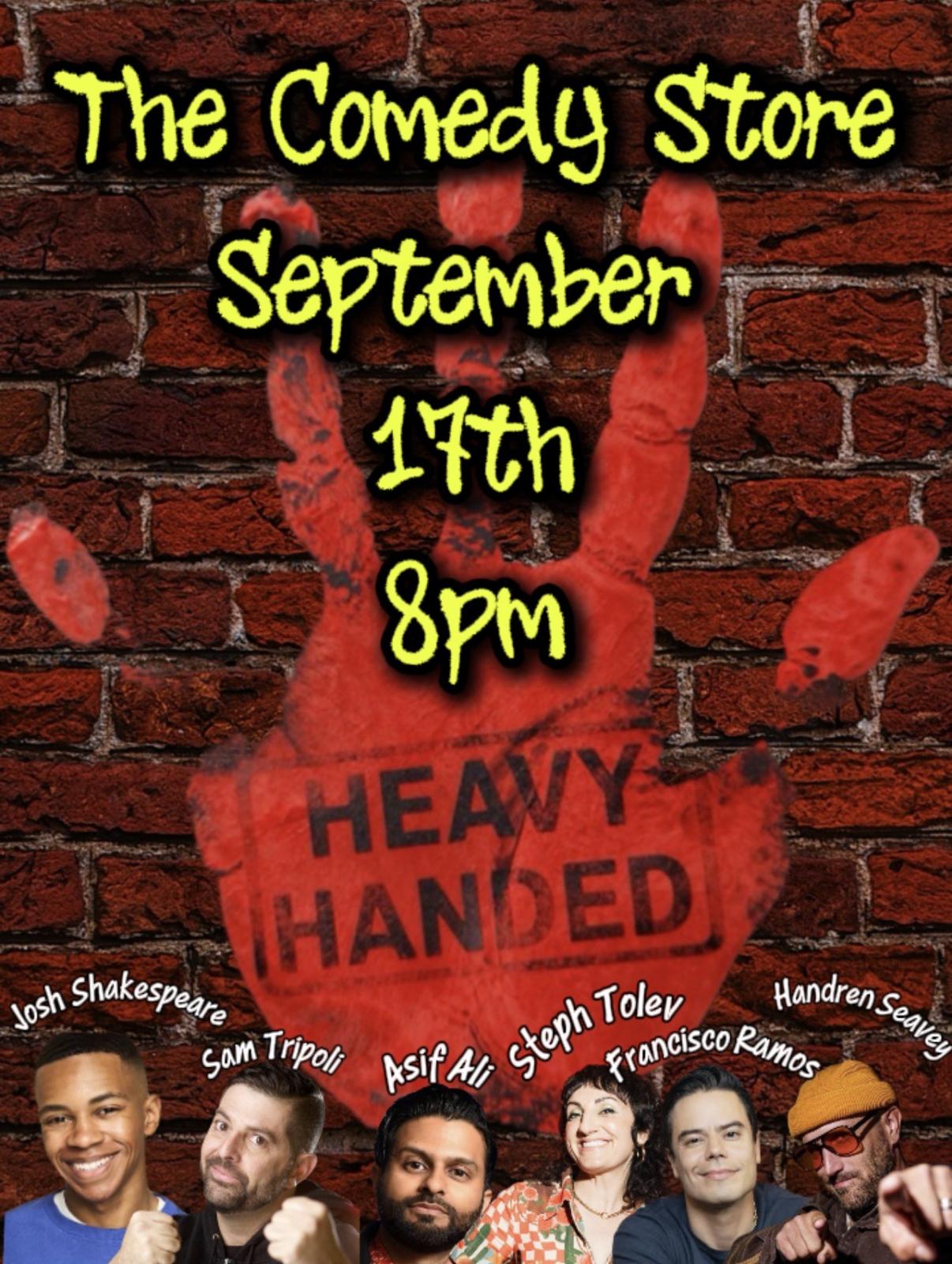 Heavy Handed at The Comedy Store