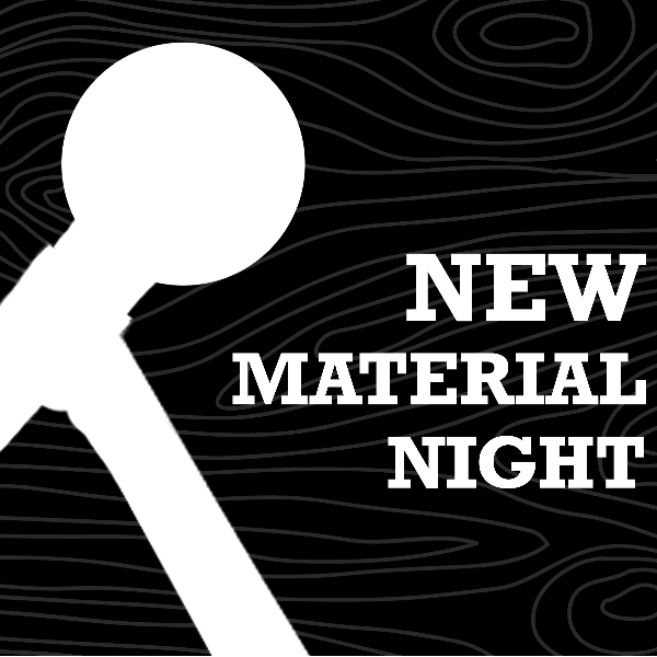 New Material Night at The Comedy Fort