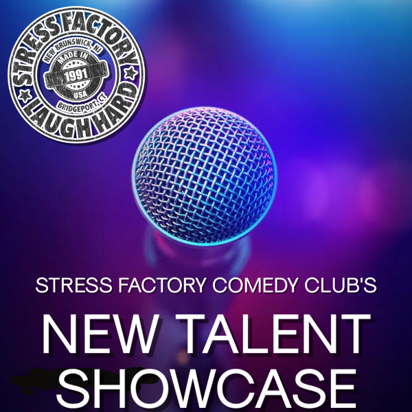 New Talent Showcase at Stress Factory Comedy Club New Brunswick