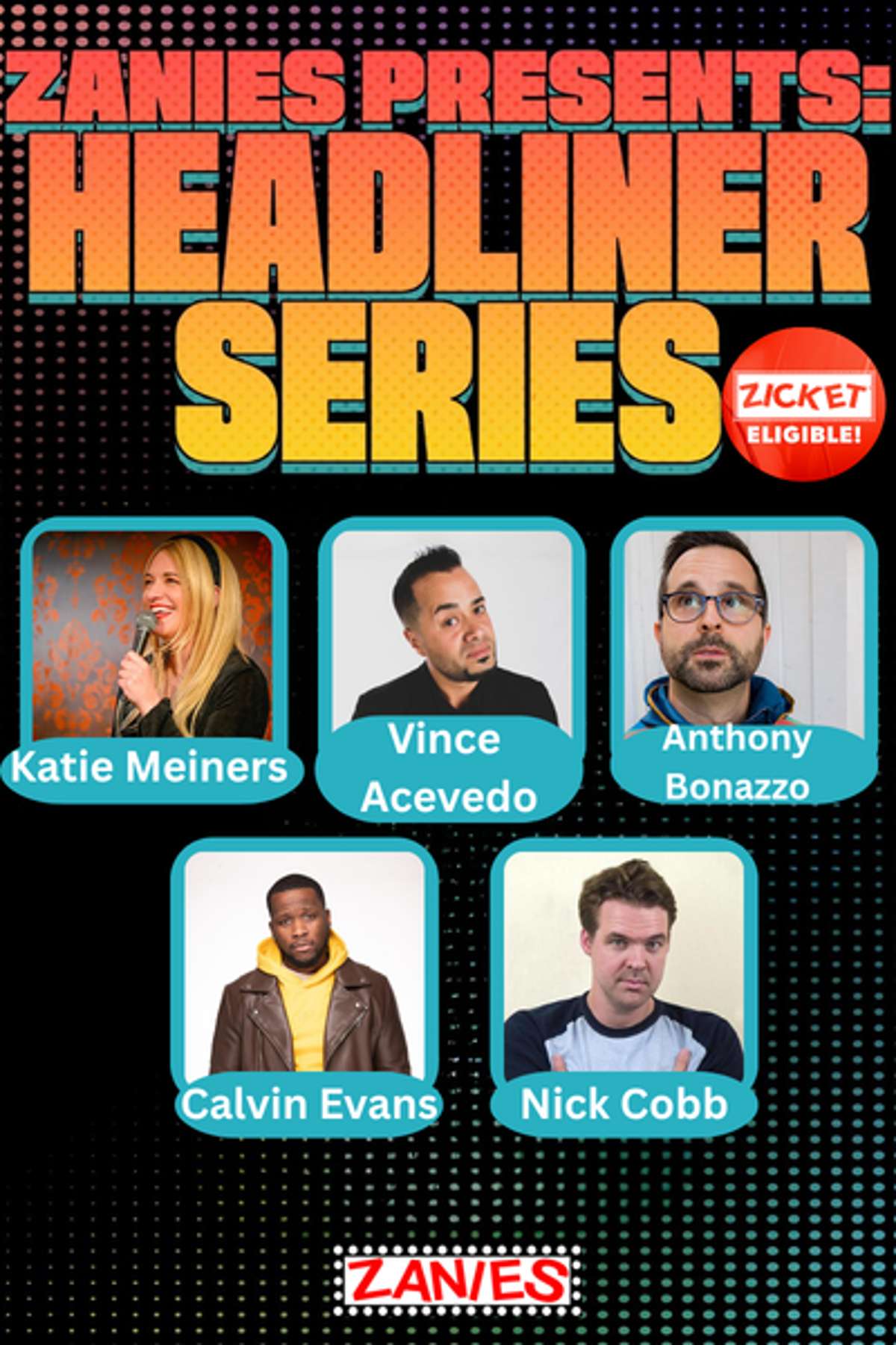 Headliner Series at Zanies Comedy Club Rosemont
