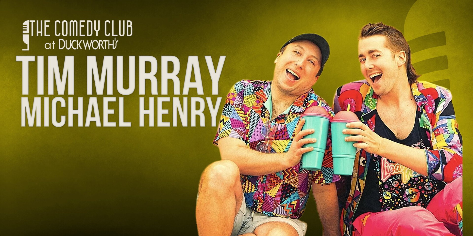 Tim Murray and Michael Henry at The Comedy Club at Duckworth's