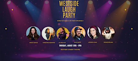 Westside Laugh Party at M.i.'s Westside Comedy Theater