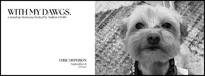 With My Dawgs at The Lyric Hyperion