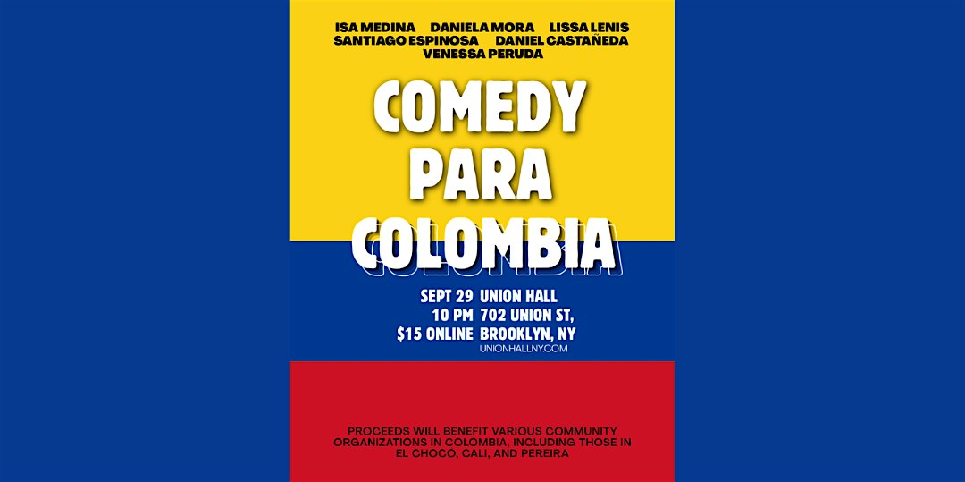 Comedy Para Colombia at Union Hall