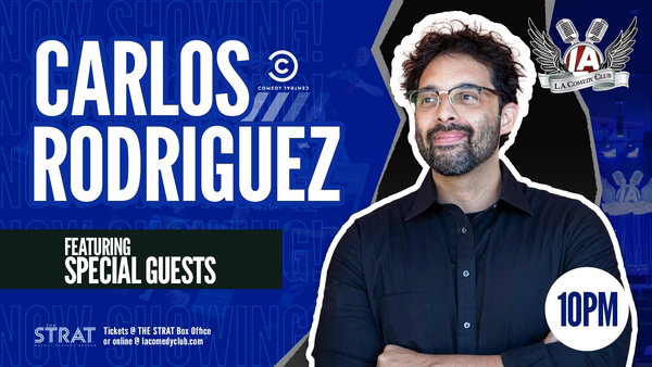 Carlos Rodriguez and Friends LIVE at L.A. Comedy Club at The STRAT