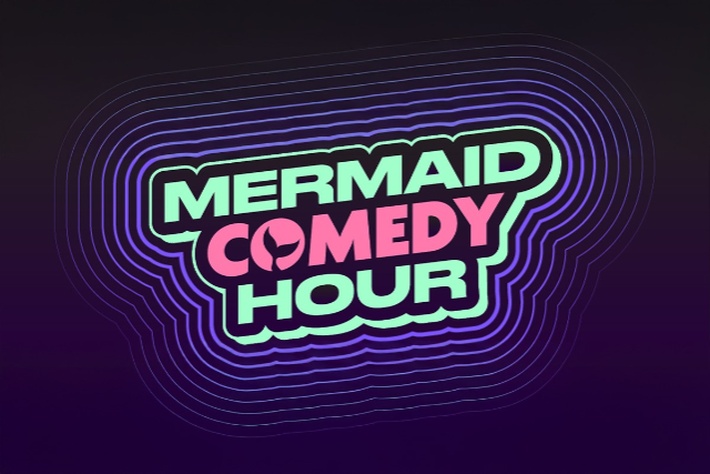 Mermaid Comedy Hour at The Hollywood Improv