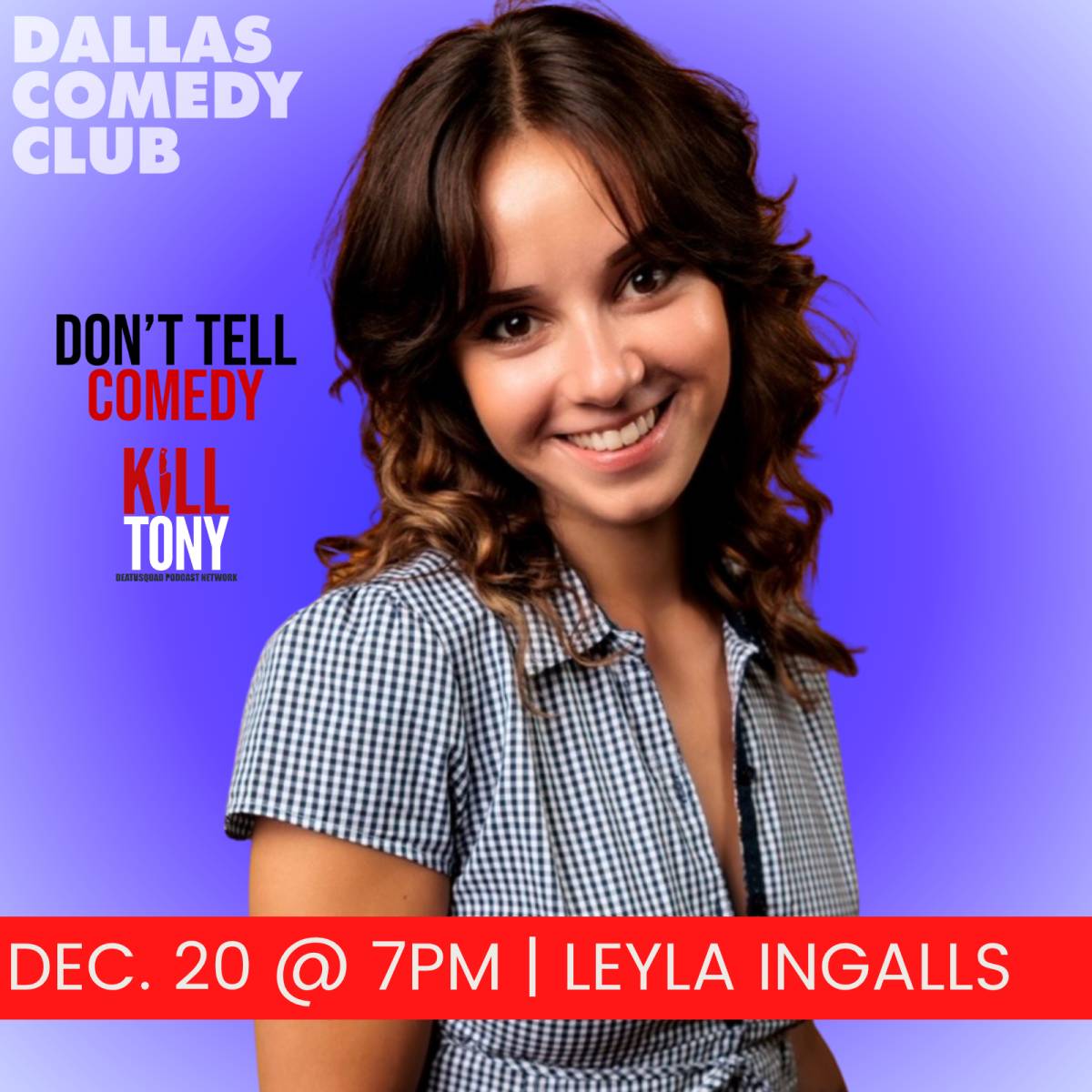Leyla Ingalls at Dallas Comedy Club