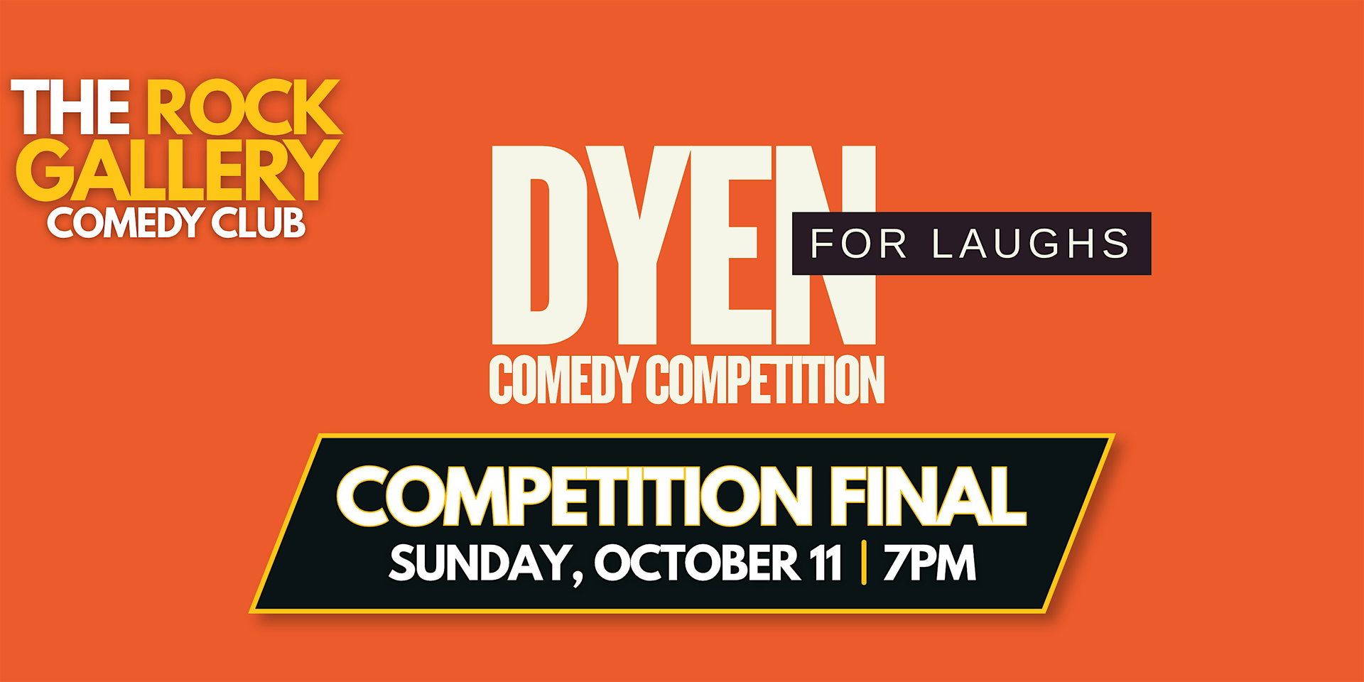 Dyen For Laughs Comedy Competition at The Rock Gallery Comedy Club
