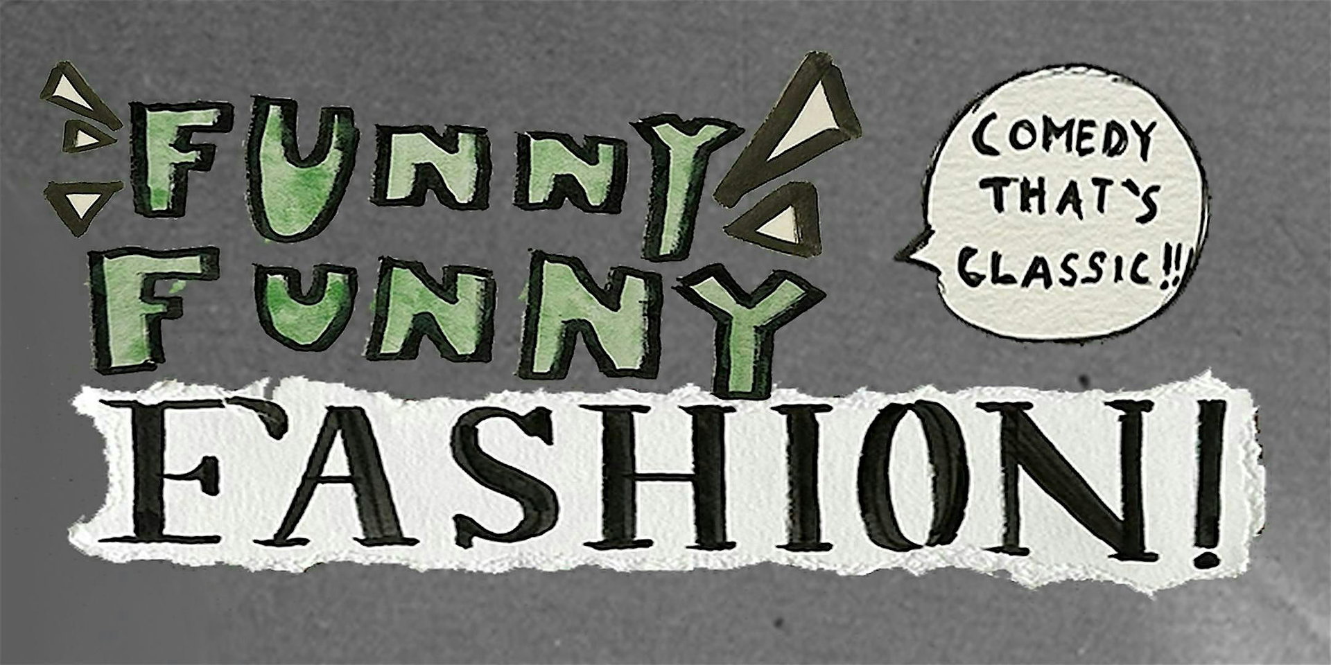 Funny Funny Fashion Comedy Show at The Lincoln Lodge