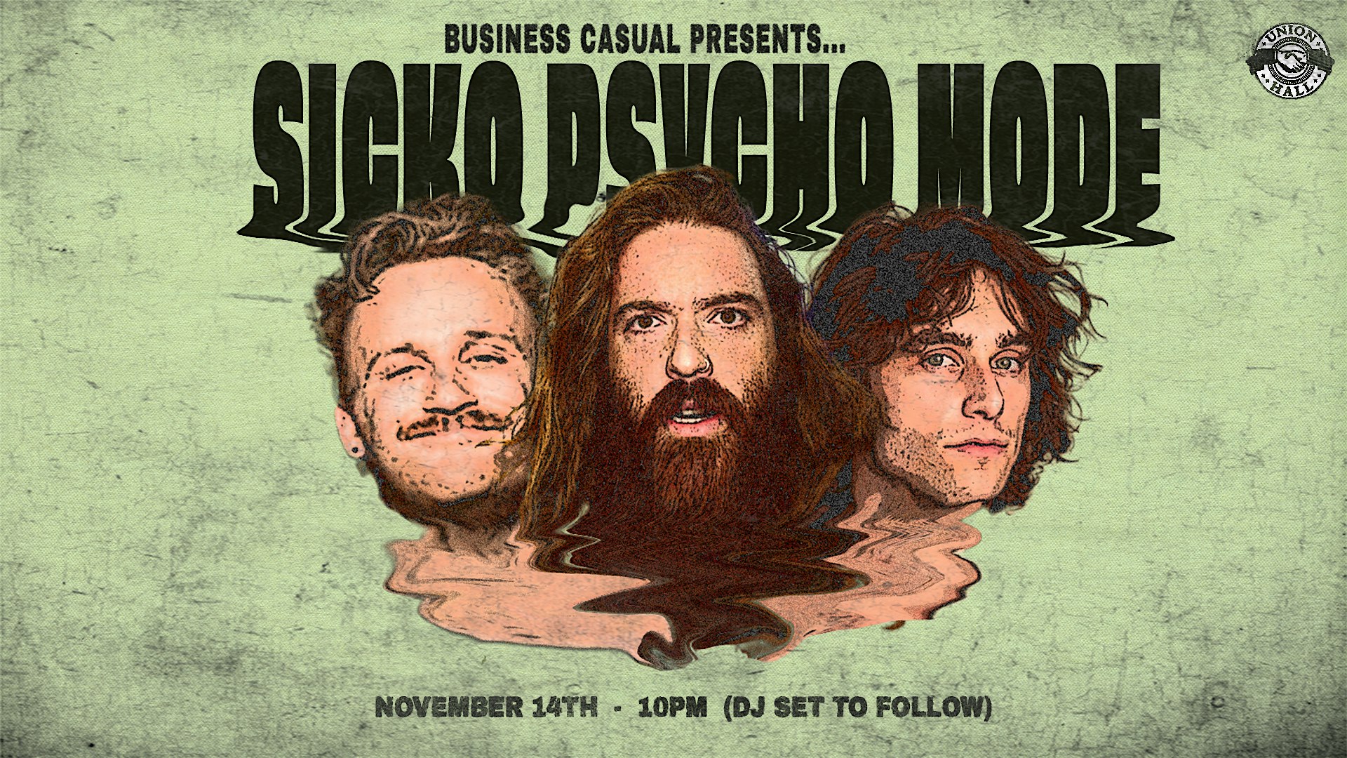 Business Casual: Sicko Psycho Mode Reunion at Union Hall