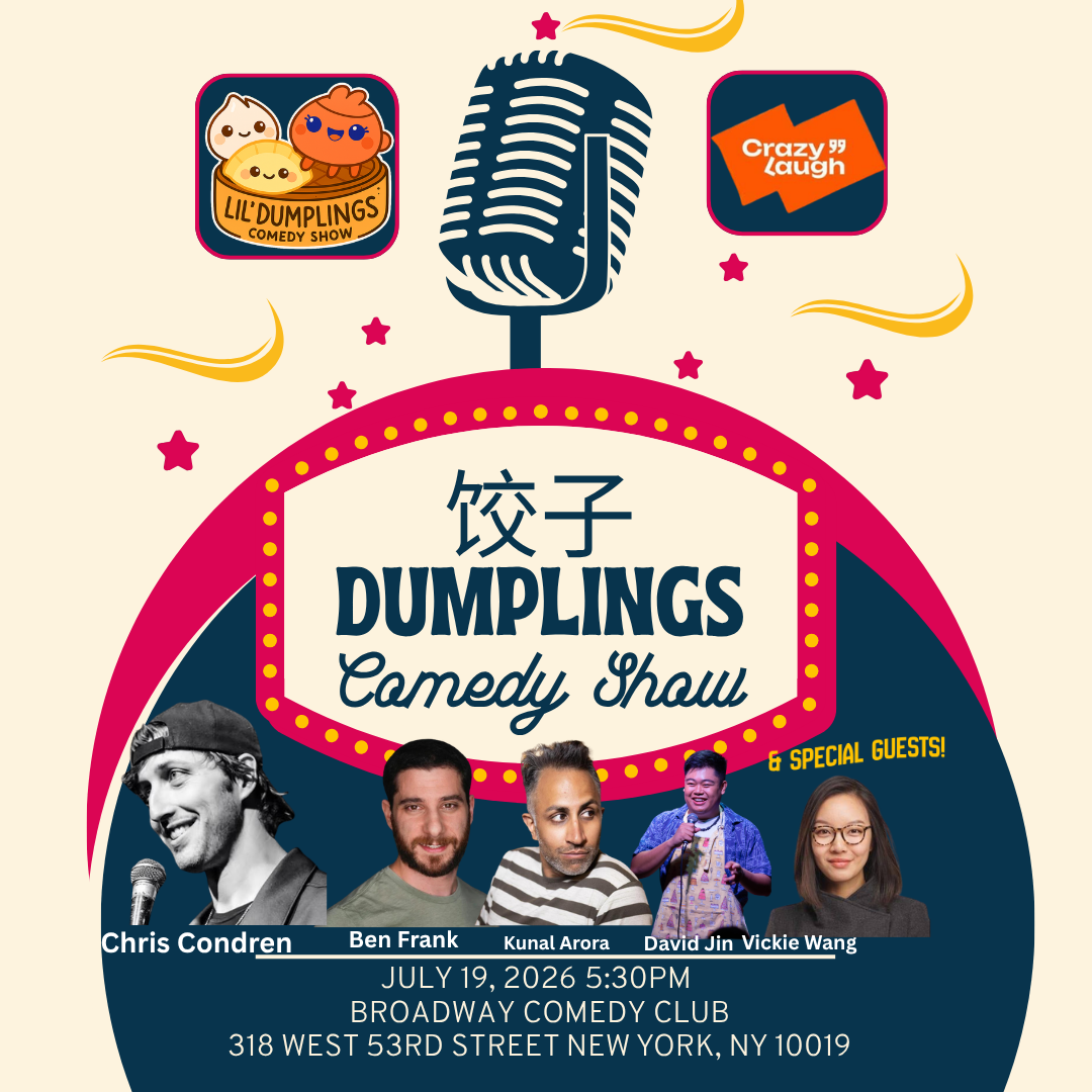 Crazy Lil Dumplings Comedy Show at Broadway Comedy Club