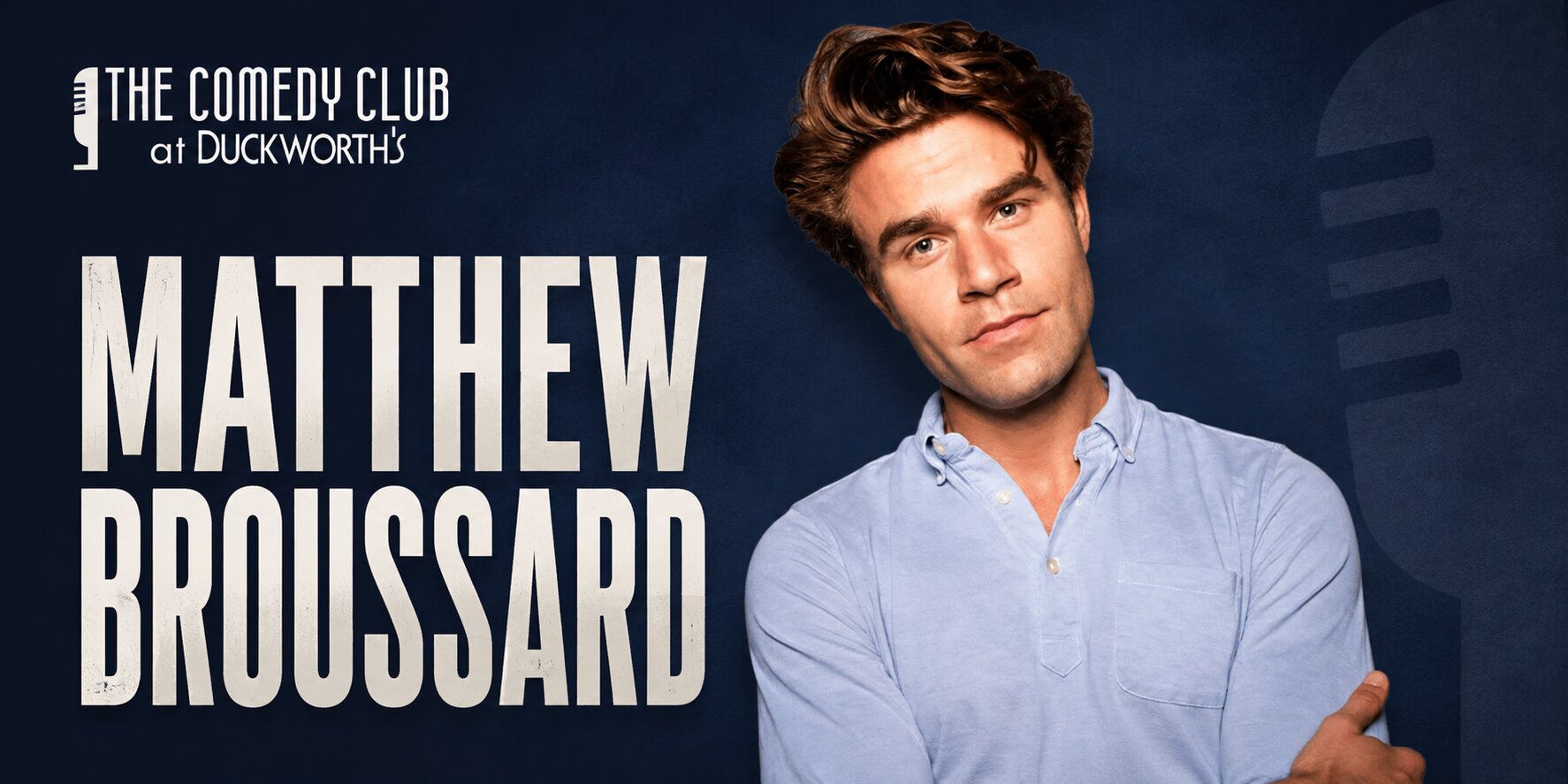 Matthew Broussard at The Comedy Club at Duckworth's