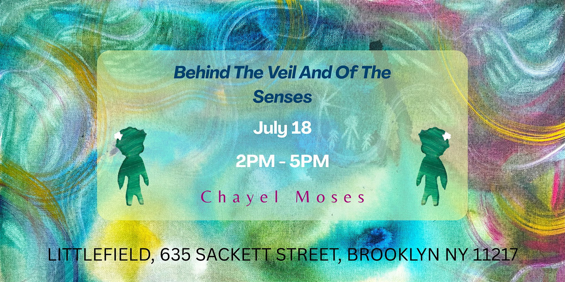 Behind The Veil And Of The Senses: Works by Chayel Moses at Littlefield