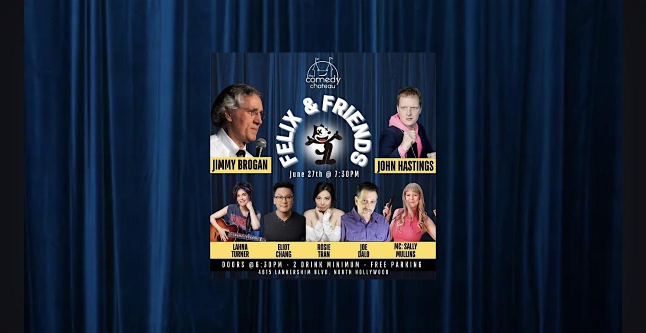 Felix & Friends at The Comedy Chateau
