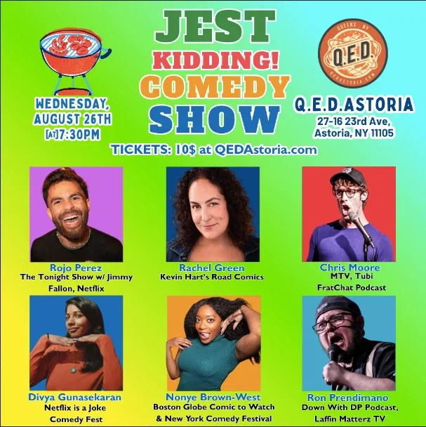Jest Kidding! Comedy Show at Q.E.D. Astoria