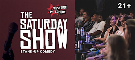 The Saturday Show at M.i.'s Westside Comedy Theater